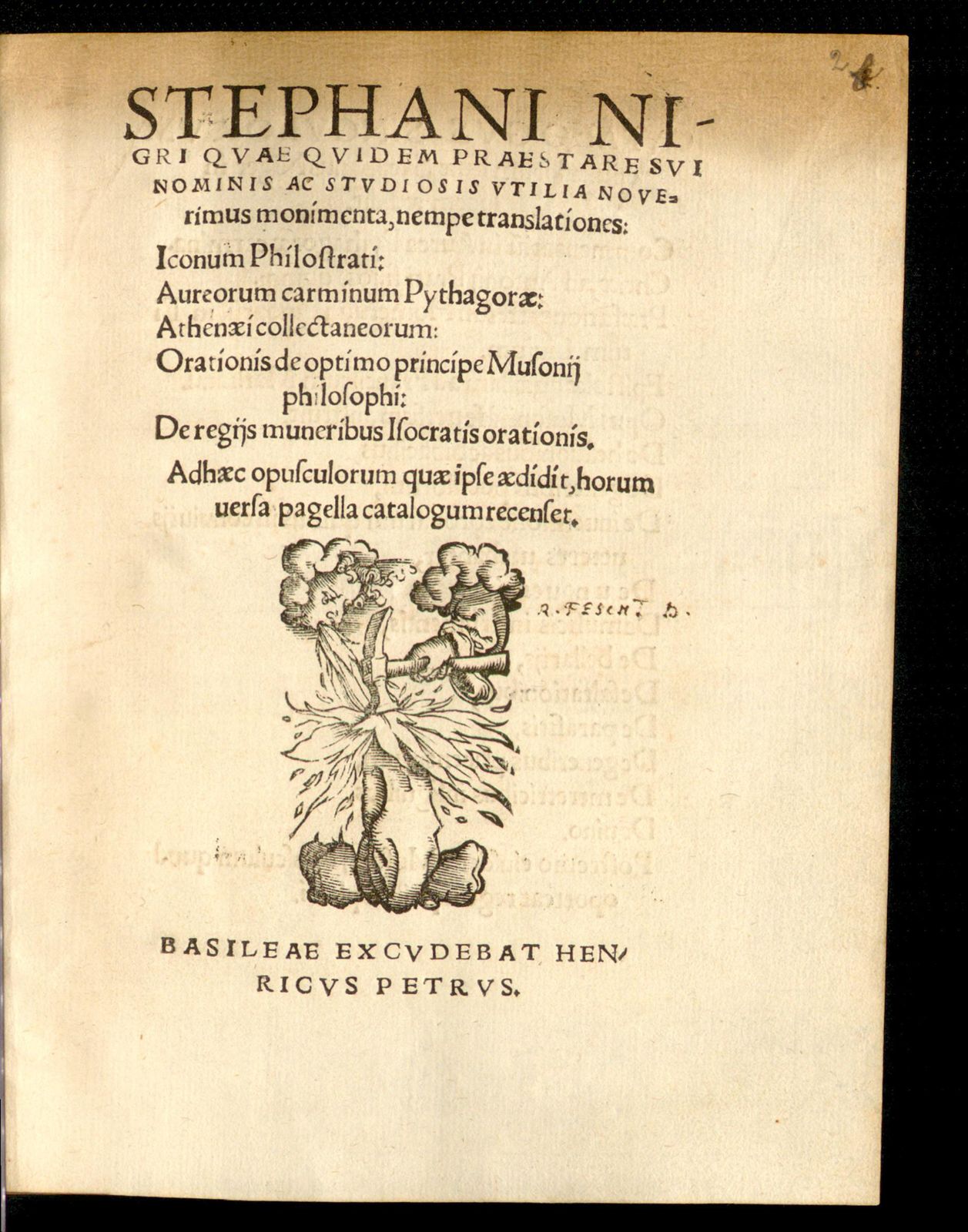 Stephani Nigri, quae quidem praestare sui nominis ac studiosis utilia noverimus monimenta, nempe translationes. ; Iconum Philostrati, aureorum carminum Pythagorae. Athenaei collectaneorum; orationis de optimo principe Musonii philosophi de regiis muneribus Isocratis orationis : ad haec opusculorum quae ipse aedidit, horum versa pagella catalogum recenset