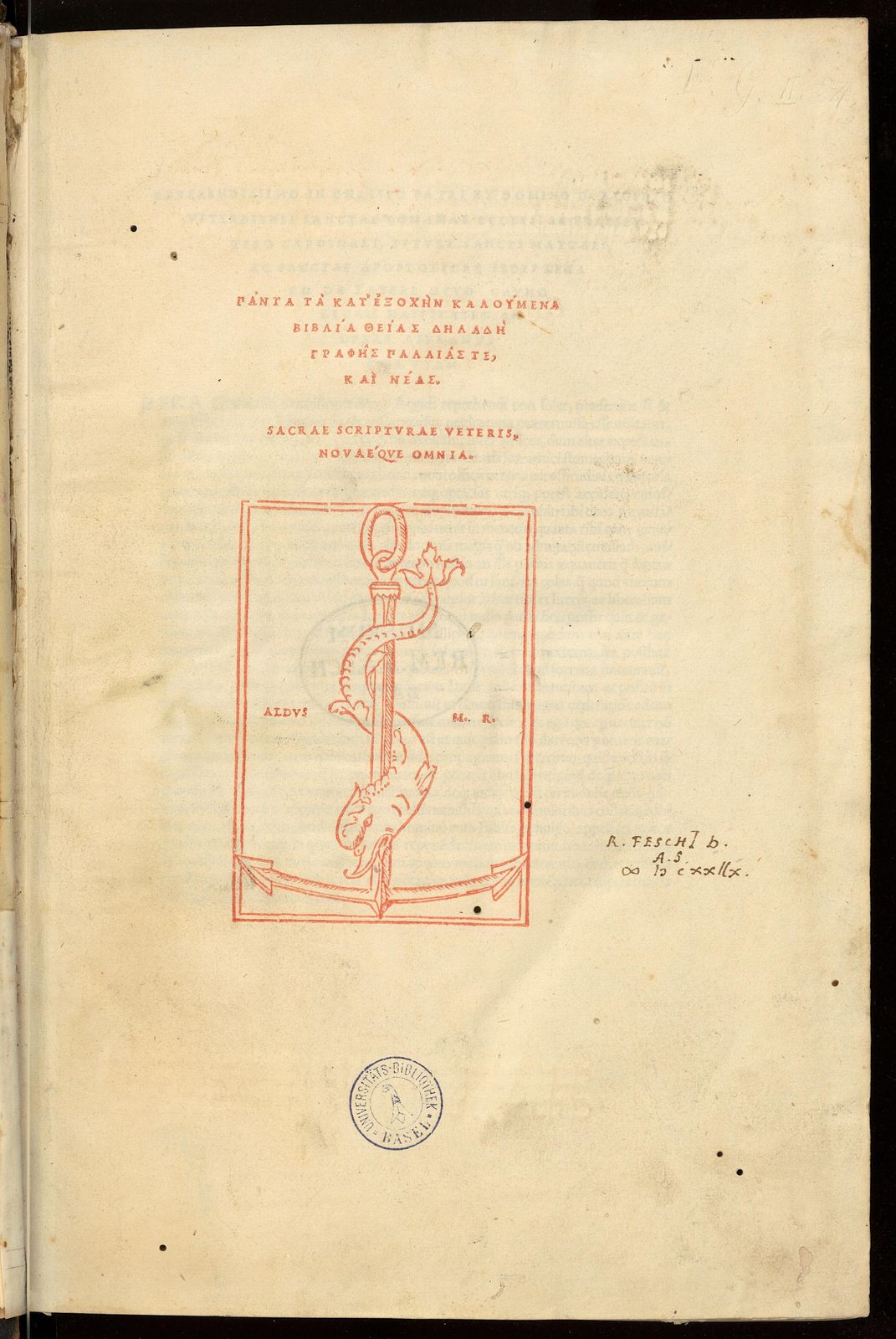 Panta ta kat' exochēn kaloumena Biblia theias dēladē graphēs palaias te, kai neas. = Sacrae scripturae veteris, novae'que omnia