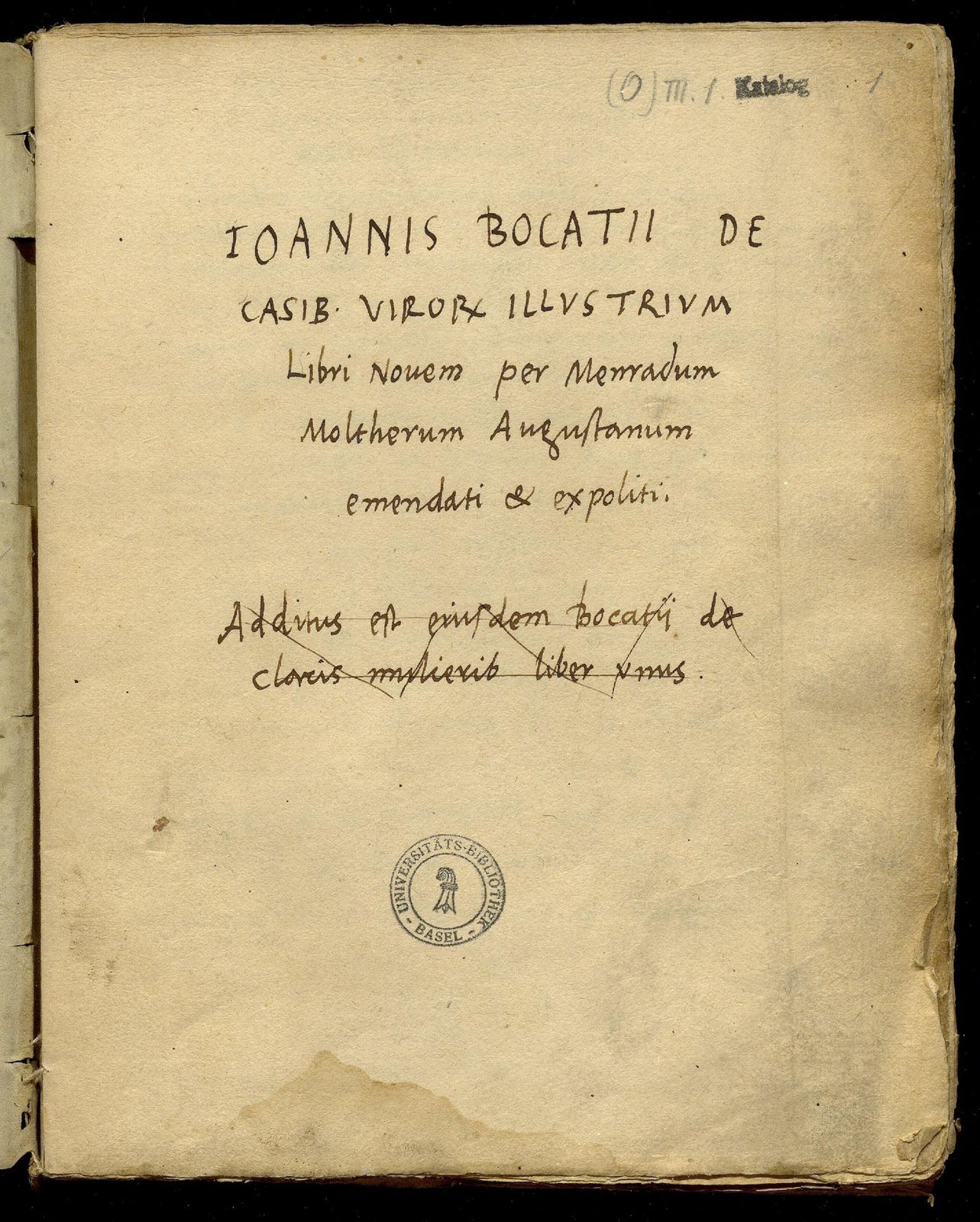 De casibus virorum illustrium libri novem per Menradum Moltherum Augustanum emendati, adiectis eiusdem adnotatiunculis
