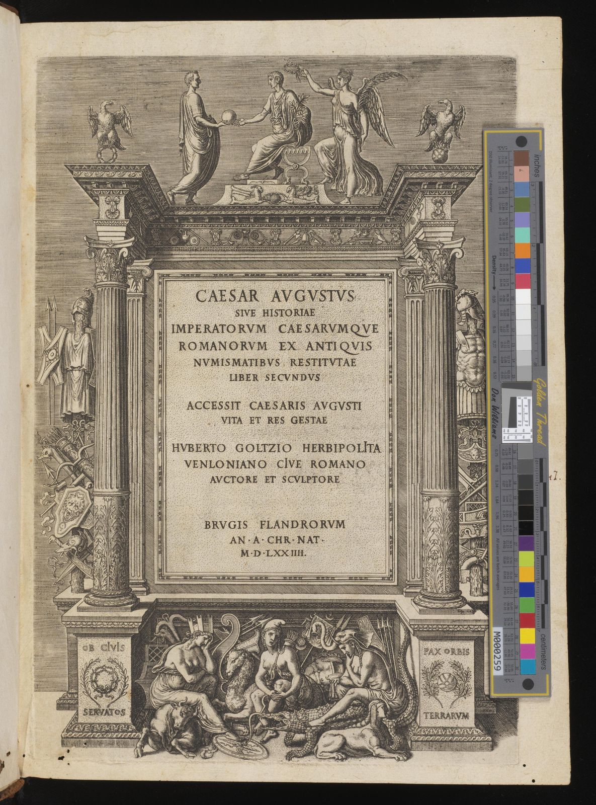 Caesar Augustus sive historiae imperatorum caesarumque Romanorum ex antiquis numismatibus restitutae liber secundus : Accessit Caesaris Augusti vita et res gestae