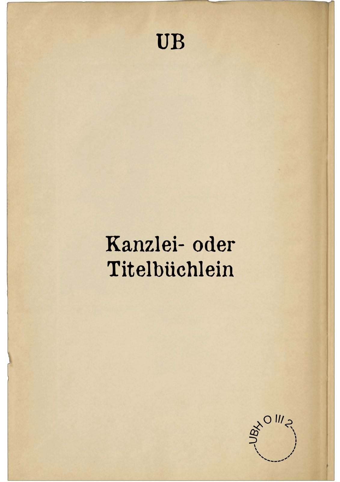 Kanzlei- oder Titelbüchlein