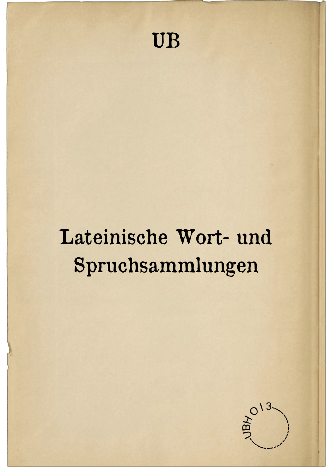 Lateinische Wort- und Spruchsammlungen