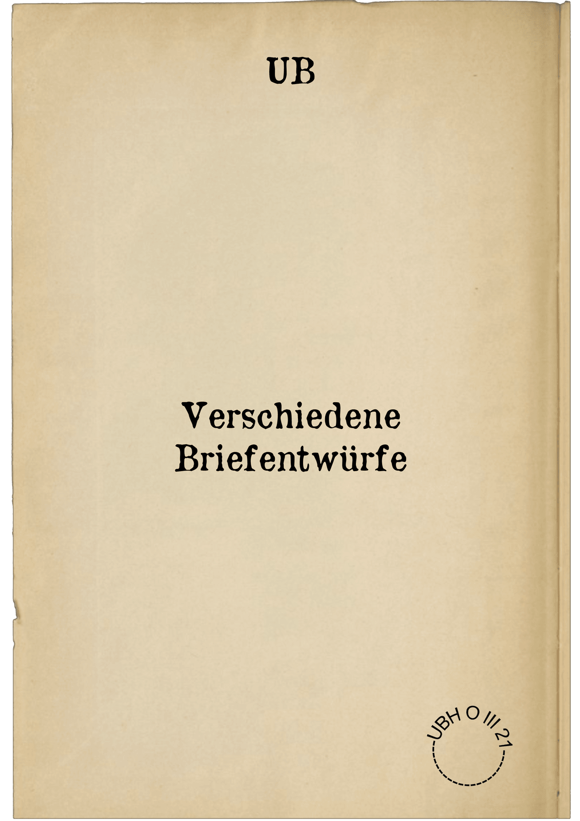 Verschiedene Briefentwürfe