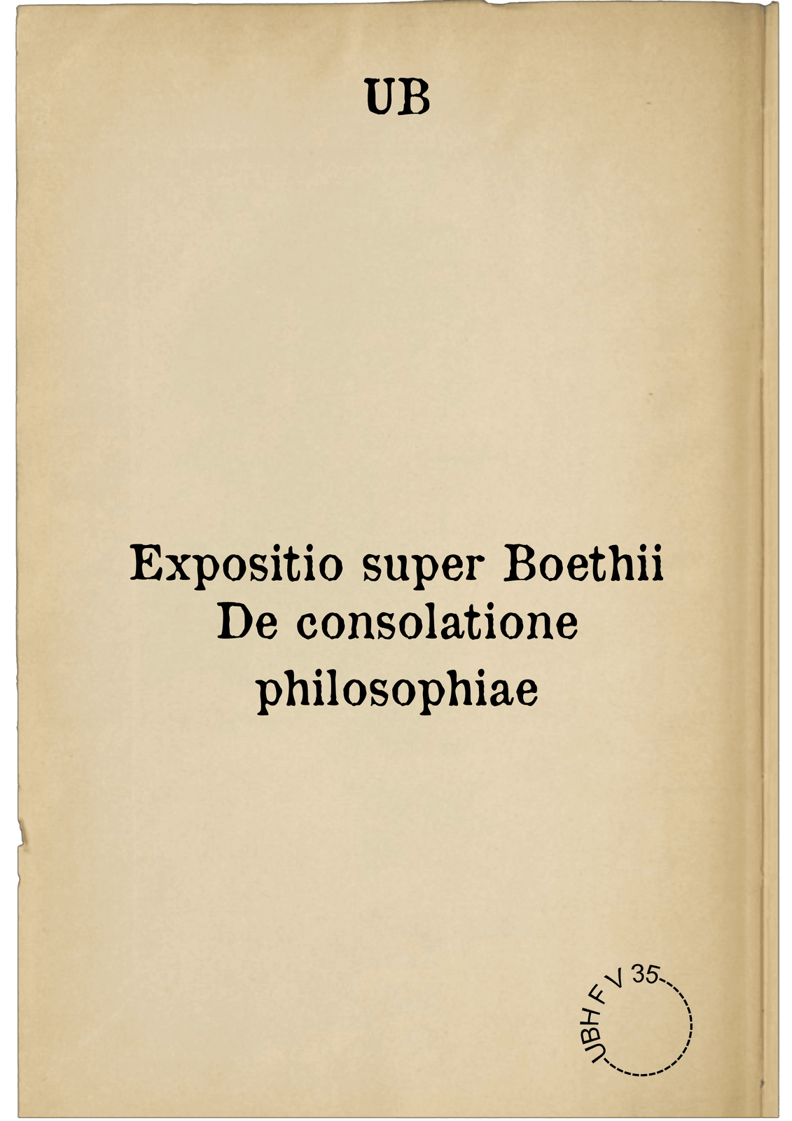 Expositio super Boethii De consolatione philosophiae