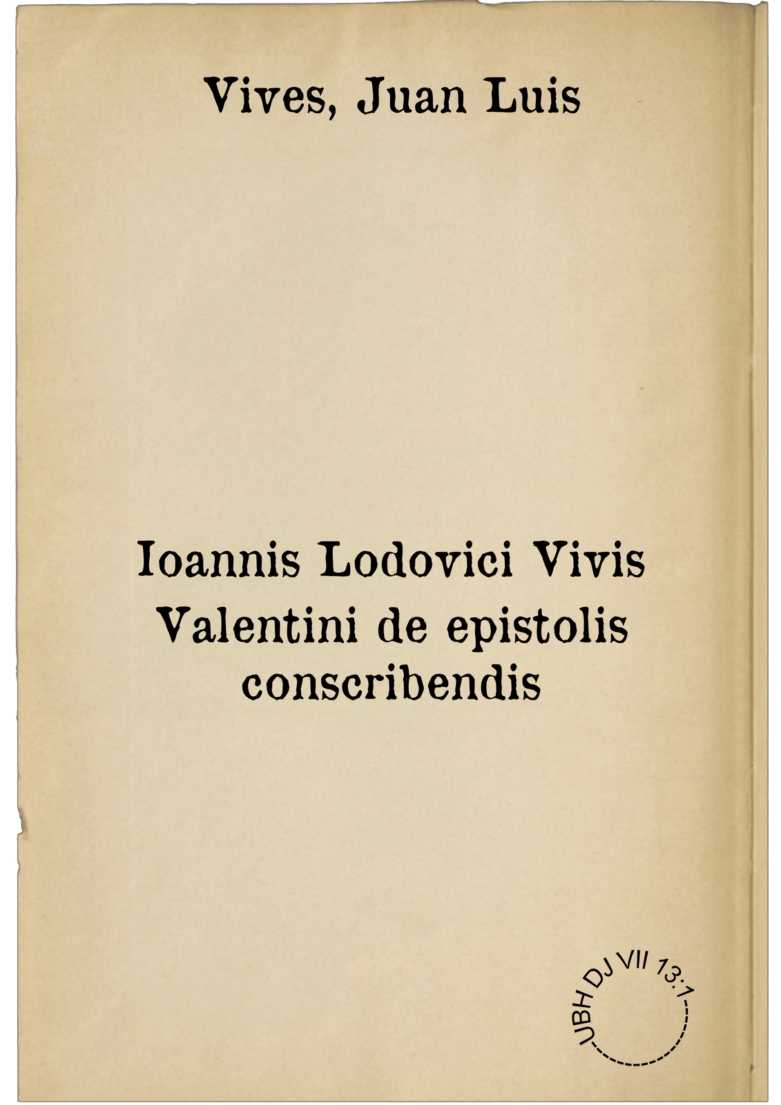 Ioannis Lodovici Vivis Valentini de epistolis conscribendis