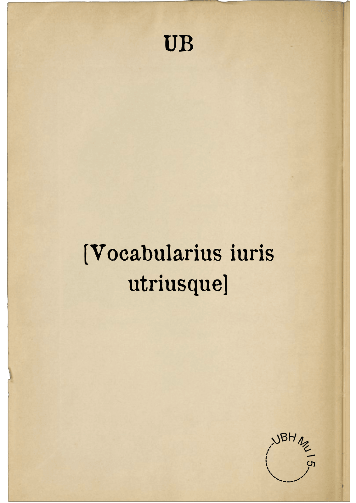 [Vocabularius iuris utriusque]