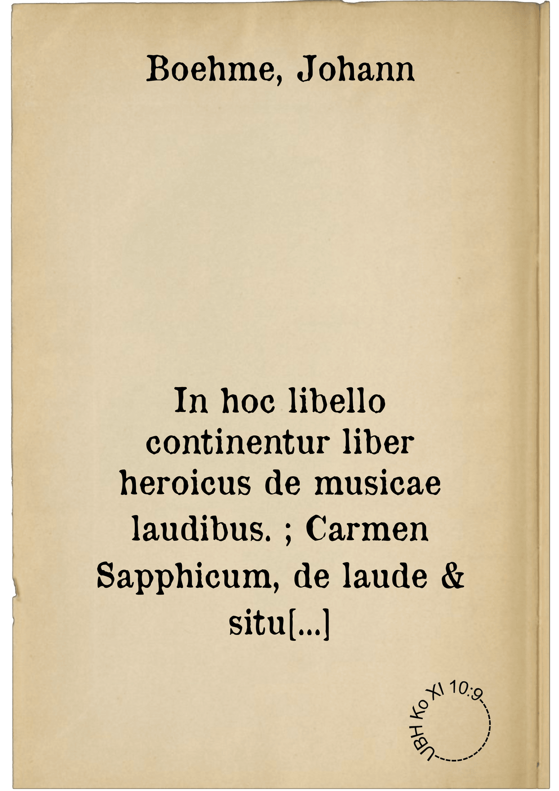 In hoc libello continentur liber heroicus de musicae laudibus. ; Carmen Sapphicum, de laude & situ Ulmae, civitatis imperialis Sveviae ; Oratiunculae item metricae sex, ad sex sanctissimas personas: quae nostrae redemptioni interfuerunt ; Quaestio quaedam theologica, quatuor anni partes cum studiis suis complectens ; Elegiae duae, quarum prima quatuordecim beatae virginis Mariae gaudia: altera tercentum eiusdem virginis nomina compraehendit ; Cum multis aliis epigrammatibus