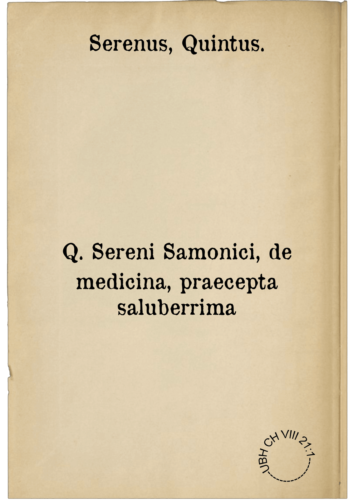 Q. Sereni Samonici, de medicina, praecepta saluberrima