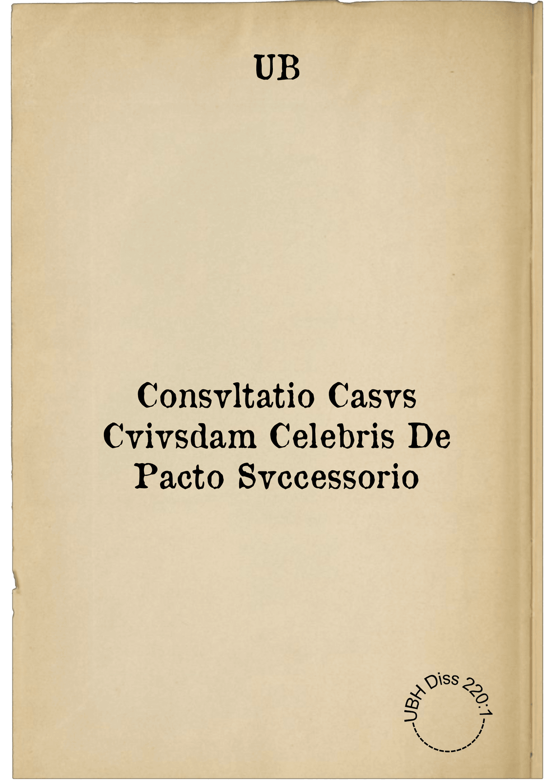 Consvltatio Casvs Cvivsdam Celebris De Pacto Svccessorio