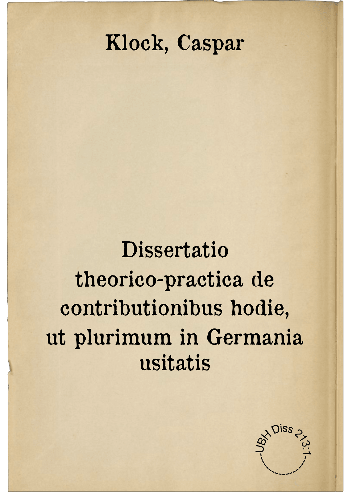 Dissertatio theorico-practica de contributionibus hodie, ut plurimum in Germania usitatis