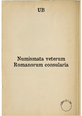 Numismata veterum Romanorum consularia