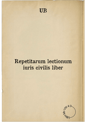 Repetitarum lectionum iuris civilis liber