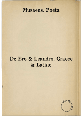 De Ero & Leandro. Graece & Latine