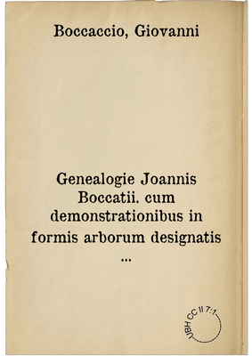 Genealogie Joannis Boccatii. cum demonstrationibus in formis arborum designatis ...