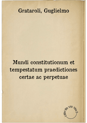 Mundi constitutionum et tempestatum praedictiones certae ac perpetuae