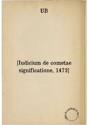 [Iudicium de cometae significatione, 1472]