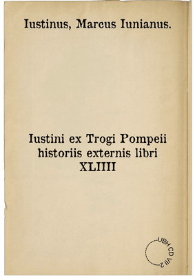 Iustini ex Trogi Pompeii historiis externis libri XLIIII
