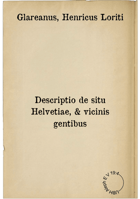 Descriptio de situ Helvetiae, & vicinis gentibus