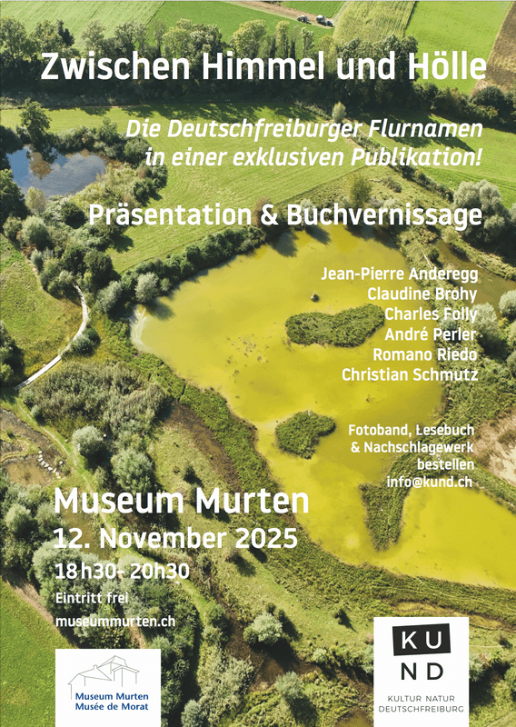 Präesntation und Buchvernissage des neuen Flurnamenbuches ZWISCHEN HIMMEL UND HÖLLE im Museum Murten am 12.November 2025 | 18h30 -20h30