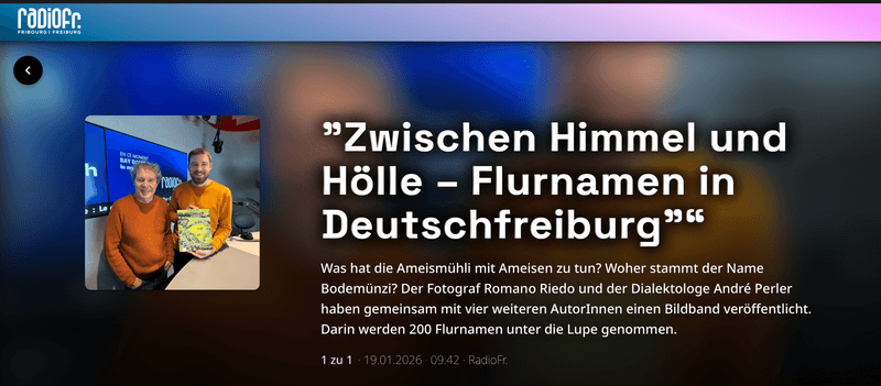 Das Flurnamenbuch in einem Beitrag von Radio Freiburg https://www.radiofr.ch/freiburg/podcasts/55263