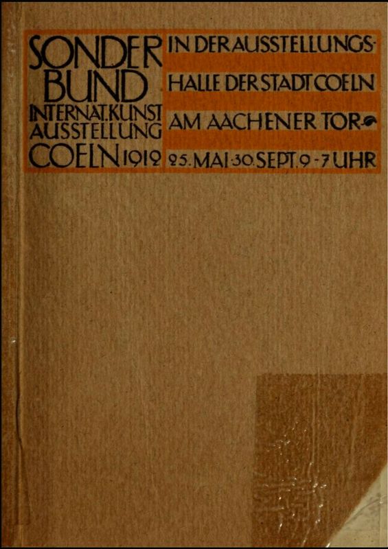 1912, Internationale Kunstausstellung des Sonderbundes westdeutscher Kunstfreunde und Künstler zu Cöln 1912, Städtische Ausstellungshalle Köln