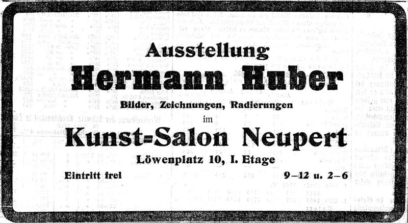 1912, Ausstellung Hermann Huber, Bilder, Zeichnungen, Radierungen, Kunstsalon Neupert