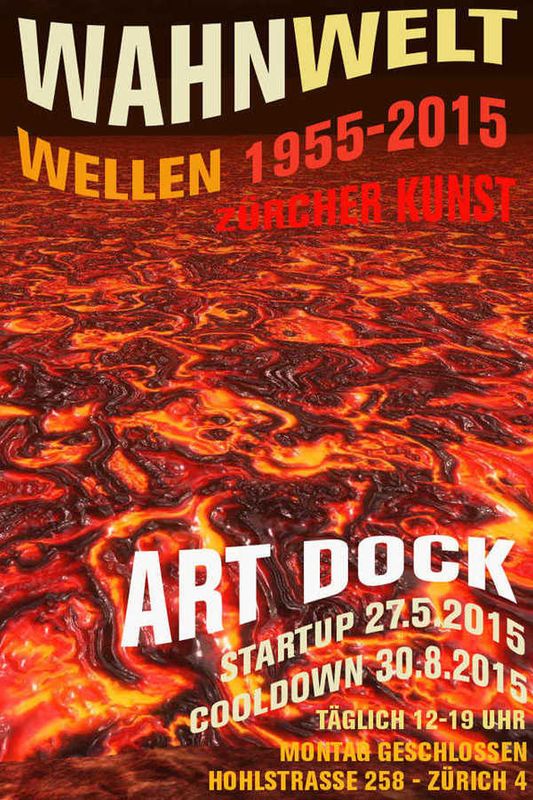 wahnweltwellen  Zürcher Kunst 1955 - 2015