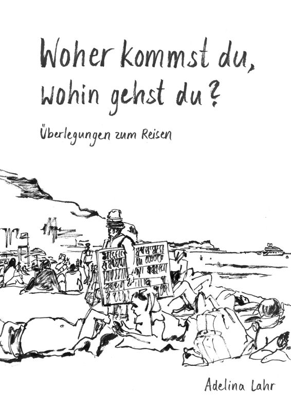 Adelina M. Lahr, Illustration Fiction: Woher kommst du, wohin gehst du?