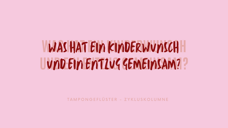 Tampongeflüster Zykluskolumne #6