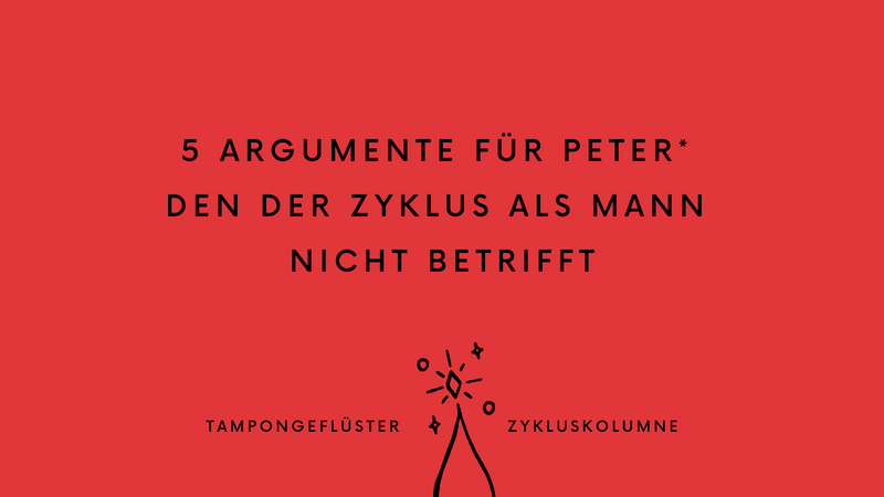 Tampongeflüster Zykluskolumne #8