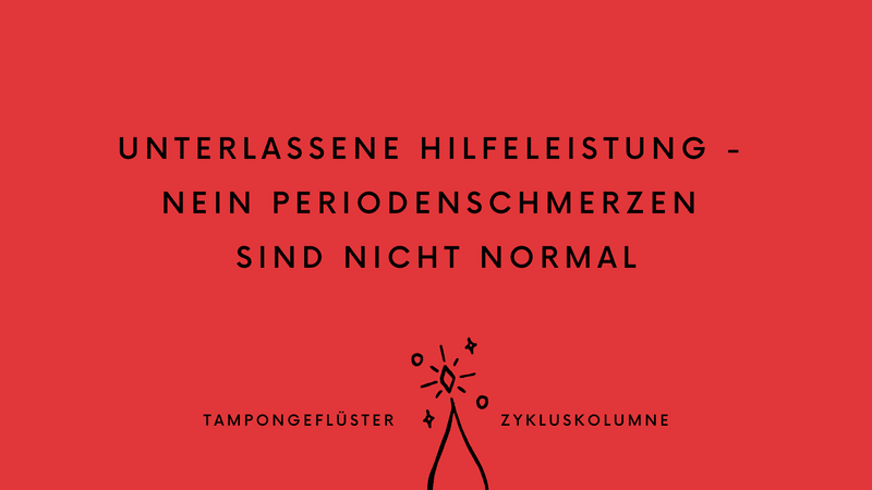 Tampongeflüster Zykluskolumne #7