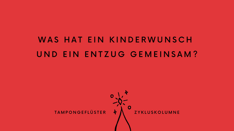 Tampongeflüster Zykluskolumne #6