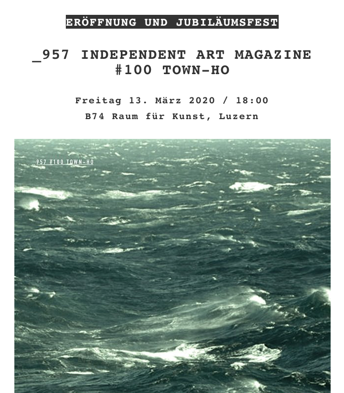 B74, 2020,  _957 INDEPENDENT ART MAGAZINE  #100 TOWN-HO