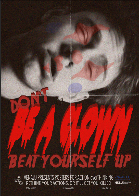 Don’t - be a clown - beat yourself up