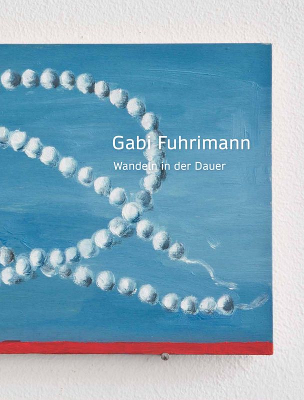 2020 - Gabi Fuhrimann. Wandeln in der Dauer