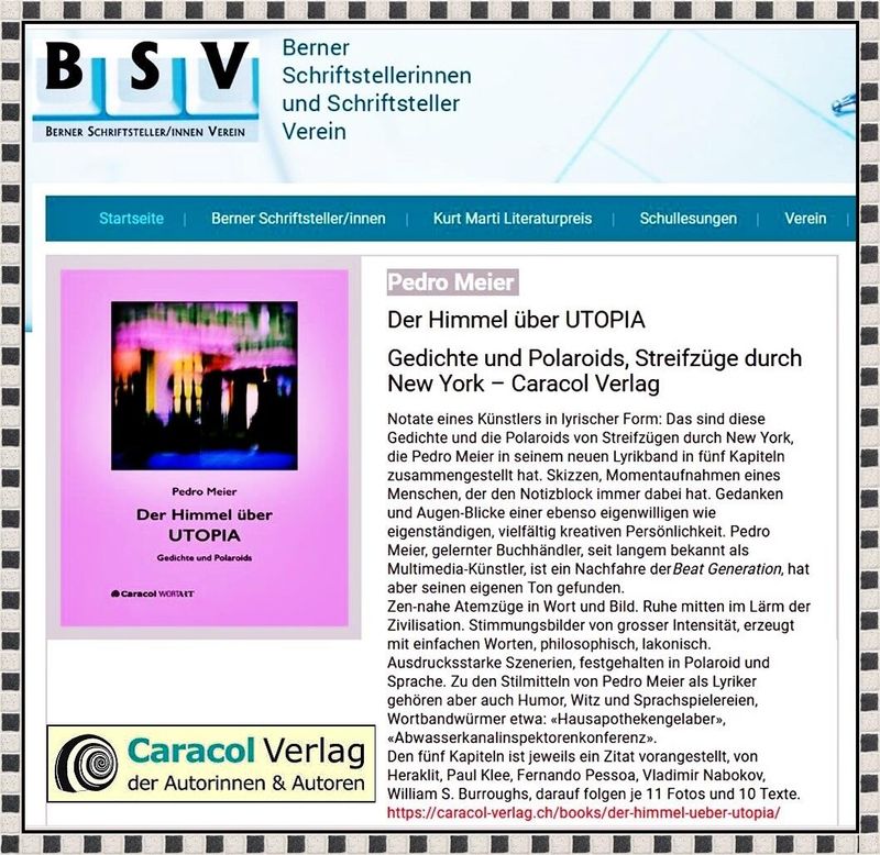 Berner Schriftsteller und Schriftstellerinnen Verein BSV – auf Frontseite – Pedro Meier – Der Himmel über UTOPIA, Gedichte und Polaroids, Streifzüge durch New York – Caracol Verlag 2024, Pedro Meier Autor Writer