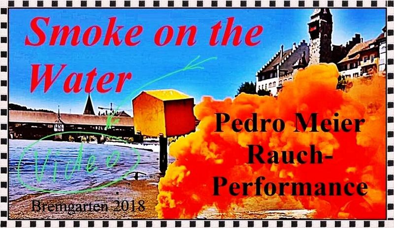 Pedro Meier – Smoke On The Water – Rauch Performance, Color Bomb Grenade Art – Paraphrase Deep Purple, John Cage, Schönberg, Stravinsky – Art Walk Bremgarten, Klanginstallation Sound Art Collage – Guitar-Stuff Tonitronic Labs, Performed by Vitaltransformer *
 VIDEO
https://www.youtube.com/watch?v=BDYlbs6uhyw&amp;list=PLNq76kKCozhfh_QcMtqVJjJVy5O9vfKgV&amp;index=4
*