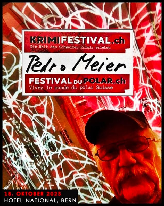 Pedro Meier Krimi Festival 2025 Schweizer Krimipreis Hotel National Bern Oktober 2025, Krimi Lesungen, Pedro Meier Schriftsteller, Multimedia Artist, Surreale Kriminalromane, Autorenlexikon Literaturport Berlin, Gesamtkunstwerk, Haiku, Zen-Buddhismus – www.literaturport.de/lexikon/pedro-meier/ *
https://de.wikipedia.org/wiki/Pedro_Meier – Wikipedia
*