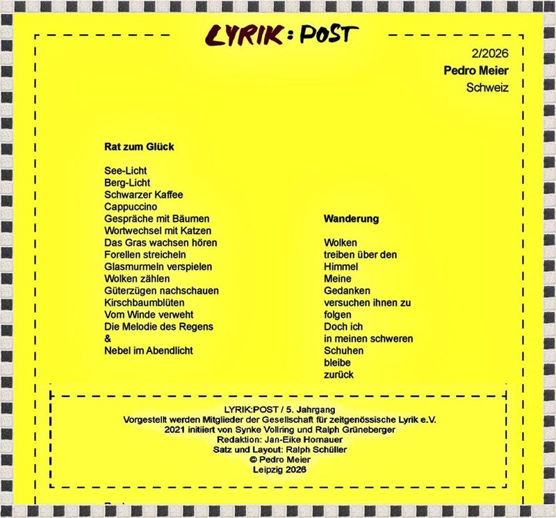 Pedro Meier, Lyrikgesellschaft Leipzig, LYRIK-POST Nr. #02. 26 mit Pedro Meier, 4 Gedichte, Begegnung mit Lyrik, Gesellschaft für zeitgenössische Lyrik Leipzig (GZL) Literaturhaus Lyrikbibliothek, Archiv der Gegenwartslyrik, Autorenlexikon Literaturport Berlin – www.literaturport.de/lexikon/pedro-meier/ *
https://de.wikipedia.org/wiki/Pedro_Meier – Wikipedia
*