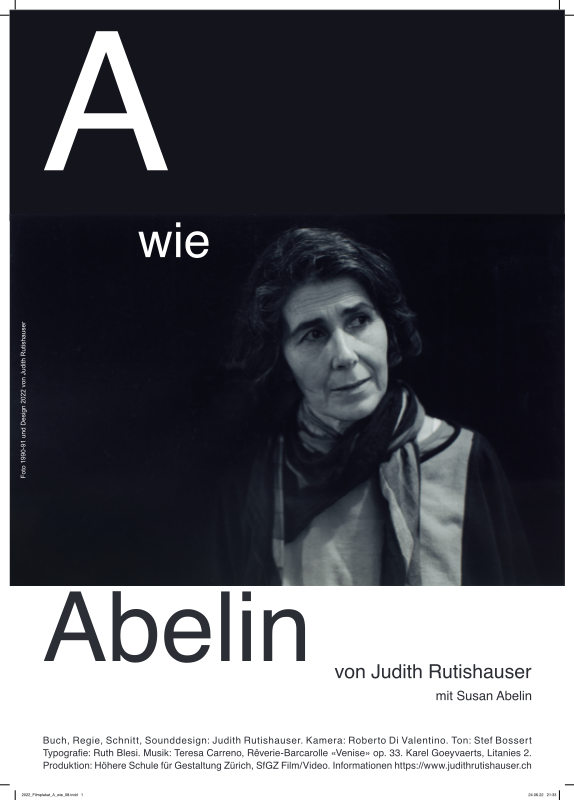 2022 Filmplakat Druckvorlage (für Flyer A4, Kleinplakat A3): «A wie Abelin», 1993 (©2022, ProLitteris, Zürich / ©2022, suissimage, Bern), 16mm Porträtfilm